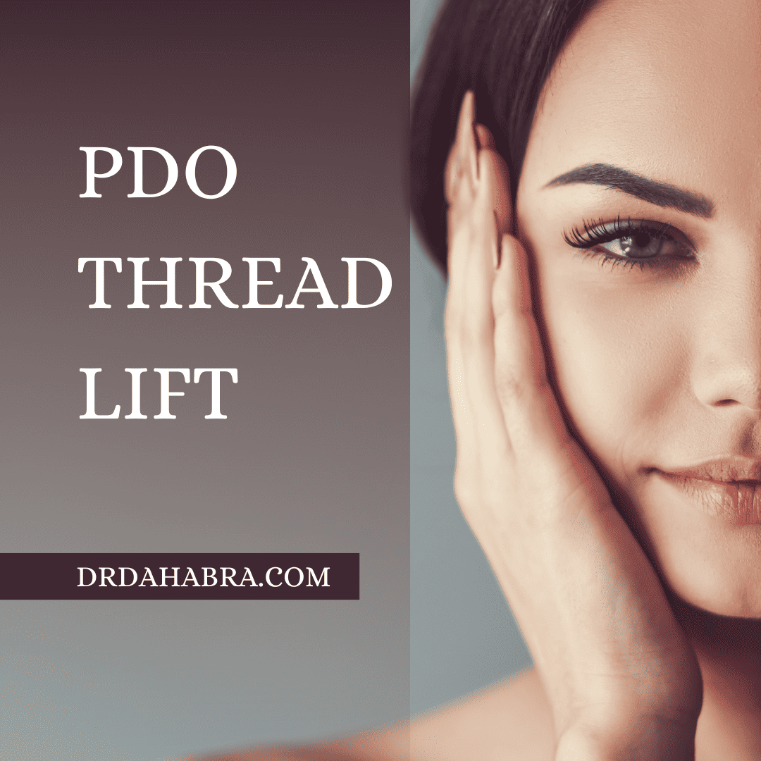 PDO Thread Lift Cost in Plantation Dr. Dahabra